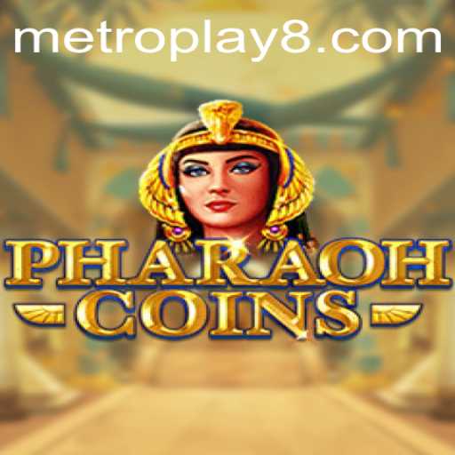 PharaohCoins: Exploring the Fascination of Metro Play Gaming
