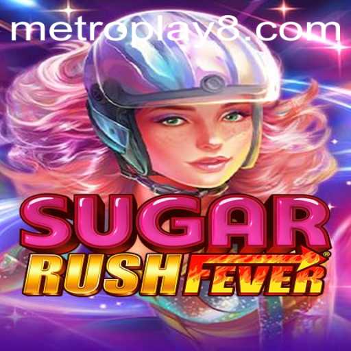 Exploring SugarRushFever: The Metro Play Phenomenon