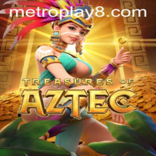 Discovering Treasures of Aztec in the Digital Realm: A Deep Dive into Metro Play